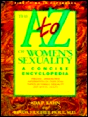 Imagen del vendedor de The A-To-Z of Women's Sexuality A Concise Encyclopedia Special Collection a la venta por Collectors' Bookstore