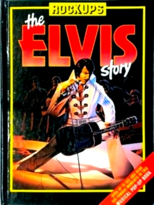 Seller image for The Elvis Story Pop-up Rockups Special Collection for sale by Collectors' Bookstore
