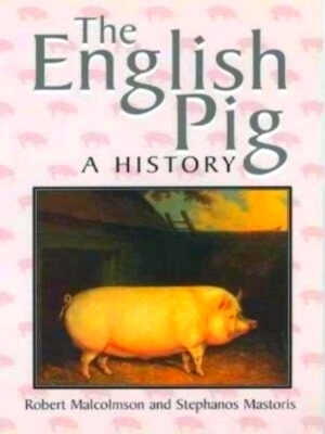 Immagine del venditore per The English pig a history Special Collection venduto da Collectors' Bookstore