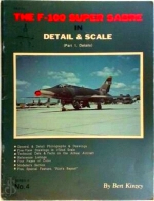 Bild des Verkufers fr The F-100 Super Sabre in detail & scale Part 1, Details Special Collection zum Verkauf von Collectors' Bookstore
