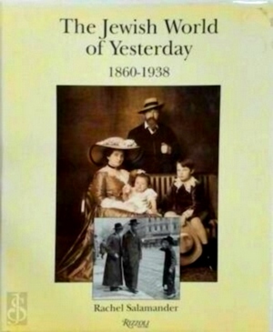 Bild des Verkufers fr The Jewish World of Yesterday, 1860-1938 Special Collection zum Verkauf von Collectors' Bookstore