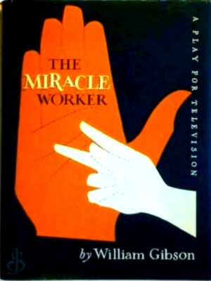 Seller image for The Miracle Worker A play for Television Special Collection for sale by Collectors' Bookstore