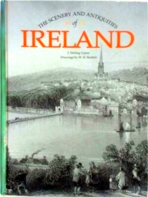 Seller image for The Scenery and Antiquities of Ireland Special Collection for sale by Collectors' Bookstore