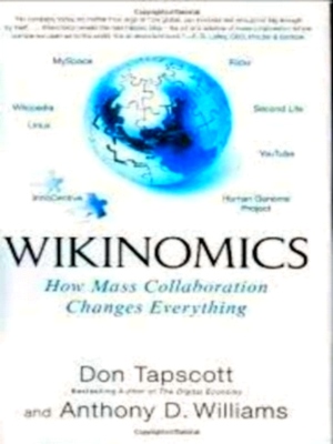Seller image for Wikinomics how mass collaboration changes everything Special Collection for sale by Collectors' Bookstore