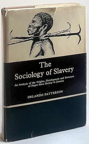 The Sociology of Slavery An Analysis of the Origins, Development and Structure of Negro Slave Soc...