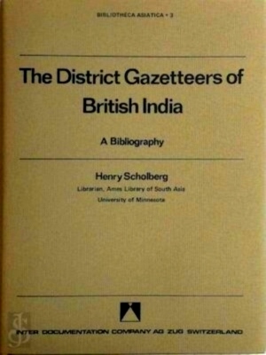 Seller image for The District Gazetteers of British India A Bibliography Special Collection for sale by Collectors' Bookstore