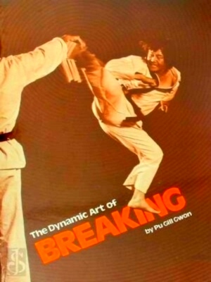 Seller image for The Dynamic Art of Breaking Special Collection for sale by Collectors' Bookstore