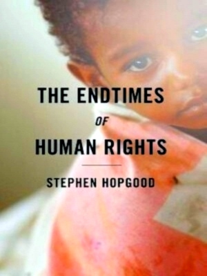 Seller image for The endtimes of human rights Special Collection for sale by Collectors' Bookstore