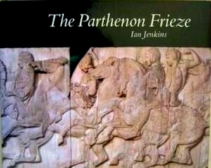 Seller image for The Parthenon Frieze Special Collection for sale by Collectors' Bookstore