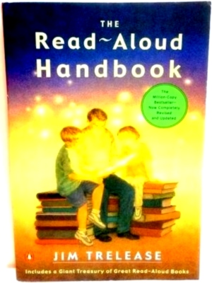 Imagen del vendedor de The read-aloud handbook Sixth Edition Special Collection a la venta por Collectors' Bookstore