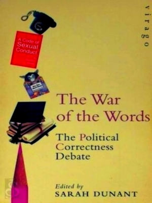 Seller image for The War of the Words The Political Correctness Debate Special Collection for sale by Collectors' Bookstore