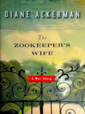 Seller image for The Zookeeper's Wife A War Story Special Collection for sale by Collectors' Bookstore