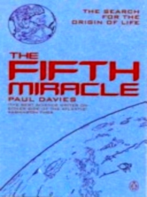 Seller image for The Fifth Miracle - The Search For The Origin of Life Special Collection for sale by Collectors' Bookstore