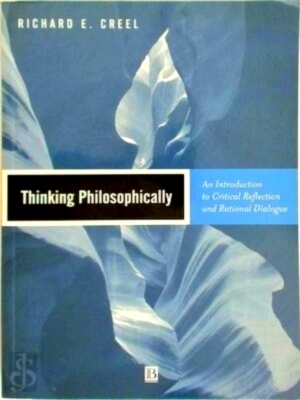 Image du vendeur pour Thinking philosophically an introduction to critical reflection and rational dialogue Limited Special Collection mis en vente par Collectors' Bookstore
