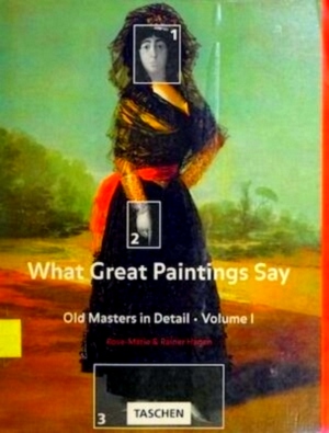 Seller image for What Great Paintings Say: Old Masters in detail Volume I Special Collection for sale by Collectors' Bookstore