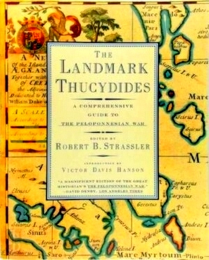 Seller image for The Landmark Thucydides A Comprehensive Guide to the Peloponnesian War Special Collection for sale by Collectors' Bookstore