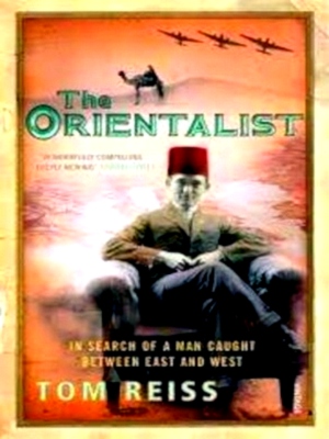 Seller image for The orientalist in search of a man caught between East and West Special Collection for sale by Collectors' Bookstore