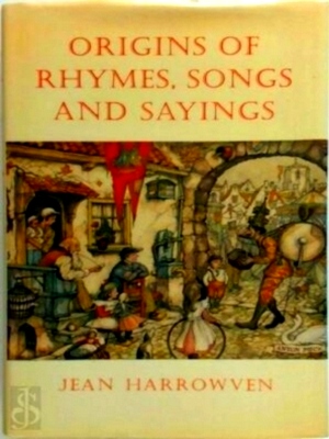 Bild des Verkufers fr The Origins of Rhymes, Songs, and Sayings Special Collection zum Verkauf von Collectors' Bookstore