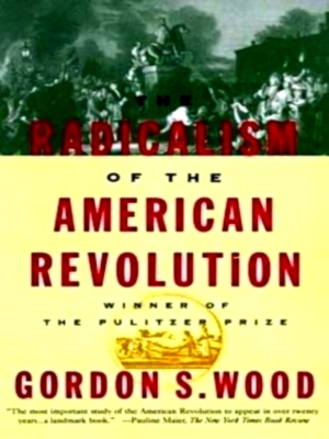 Seller image for The Radicalism of the American Revolution Special Collection for sale by Collectors' Bookstore