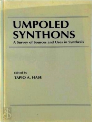 Image du vendeur pour Umpoled Synthons A Survey of Sources and Uses in Synthesis Special Collection mis en vente par Collectors' Bookstore