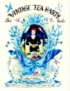 Seller image for The Vintage Tea Party Book Special Collection for sale by Collectors' Bookstore