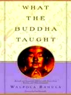 Imagen del vendedor de What the Buddha Taught Special Collection a la venta por Collectors' Bookstore