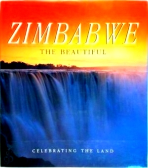 Bild des Verkufers fr Zimbabwe The Beautiful Special Collection zum Verkauf von Collectors' Bookstore