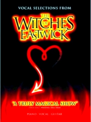 Image du vendeur pour The Witches of Eastwick A Musical Comdey, Vocal Selections Special Collection mis en vente par Collectors' Bookstore