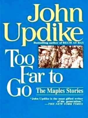 Seller image for Too Far to Go The Maples Stories Special Collection for sale by Collectors' Bookstore