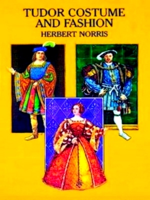 Image du vendeur pour Tudor Costume and Fashion Special Collection mis en vente par Collectors' Bookstore