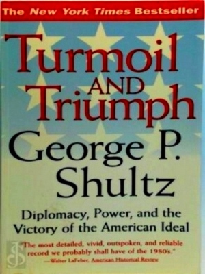 Seller image for Turmoil and Triumph Diplomacy, Power and the Victory of the American Ideal Special Collection for sale by Collectors' Bookstore