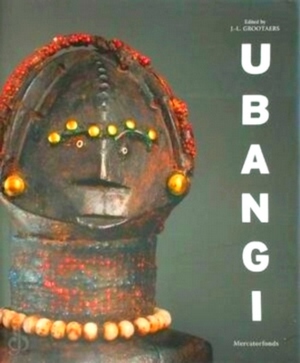 Bild des Verkufers fr Ubangi Art and Cultures from the African Heartland Special Collection zum Verkauf von Collectors' Bookstore