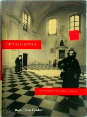 Imagen del vendedor de Virtually Jewish reinventing Jewish Culture in Europe Special Collection a la venta por Collectors' Bookstore