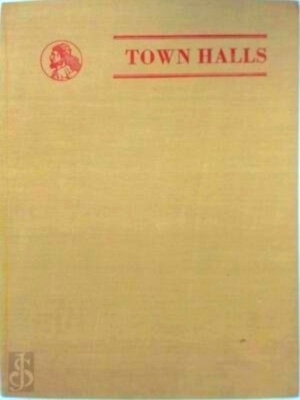 Imagen del vendedor de Town Halls Special Collection a la venta por Collectors' Bookstore