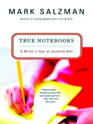 Seller image for True Notebooks A Writer's Year At Juvenile Hall Special Collection for sale by Collectors' Bookstore