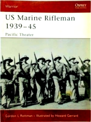 Seller image for US Marine Rifleman 1939-45 Pacific Theater Special Collection for sale by Collectors' Bookstore