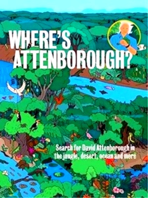 Immagine del venditore per Where's Attenborough? Search for david attenborough in the jungle, desert, ocean, and more Special Collection venduto da Collectors' Bookstore