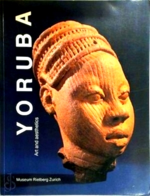 Seller image for Yoruba Art and aesthetics Special Collection for sale by Collectors' Bookstore