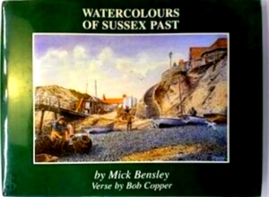 Imagen del vendedor de Watercolours of Sussex Past Special Collection a la venta por Collectors' Bookstore