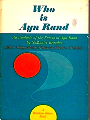 Seller image for Who is Ayn Rand? An analysis of the Novels of Ayn Rand Special Collection for sale by Collectors' Bookstore