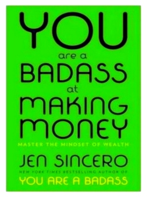 Seller image for You Are a Badass at Making Money Master the Mindset of Wealth Special Collection for sale by Collectors' Bookstore