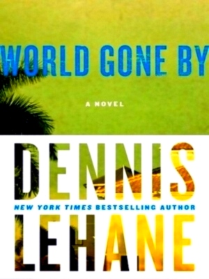 Seller image for World Gone by A Novel Special Collection for sale by Collectors' Bookstore