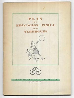 Plan de Educación Fisica para Albergues, Seccion Femenina de F.E.T. y de las J.O.N.S.