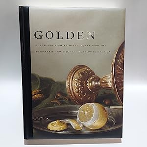 Imagen del vendedor de Golden: Dutch and Flemish Masterworks from the Rose-Marie and Eijk Van Otterloo Collection (Peabody Essex Museum) a la venta por Cambridge Rare Books