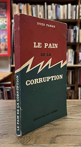 Bild des Verkufers fr Le Pain de la Corruption zum Verkauf von San Francisco Book Company