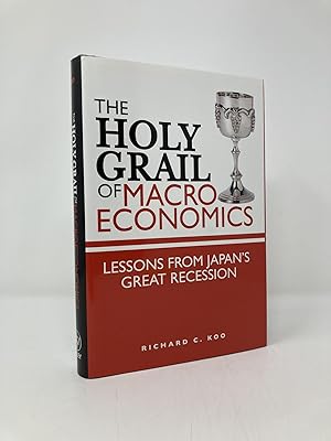 Imagen del vendedor de The Holy Grail of Macroeconomics: Lessons from Japan's Great Recession a la venta por Southampton Books