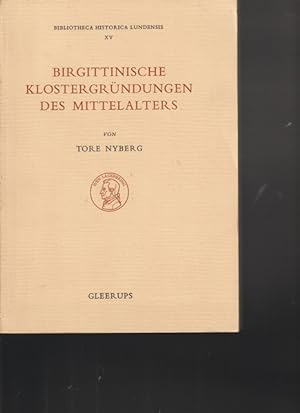 Seller image for Birgittinische Klostergrndungen des Mittelalters. Bibliotheca historica Lundensis XV. for sale by Ant. Abrechnungs- und Forstservice ISHGW