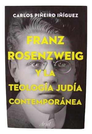 FRANZ ROSENSWEIG Y LA TEOLOGIA JUDIA CONTEMPORANEA