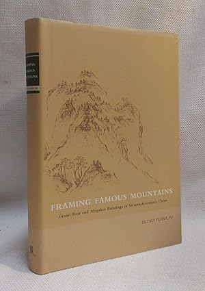 Framing Famous Mountains: Grand Tour and Mingshan Paintings in Sixteenth-century China