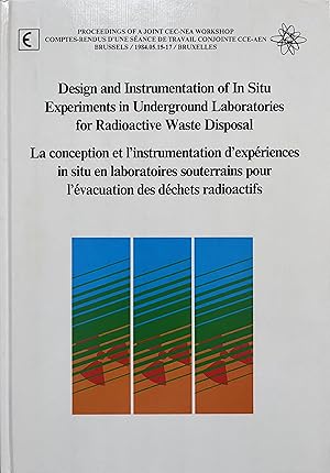 Design and Instrumentation of In Situ Experiments in Underground Laboratories for Radioactive Was...